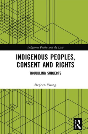Indigenous Peoples Consent and Rights