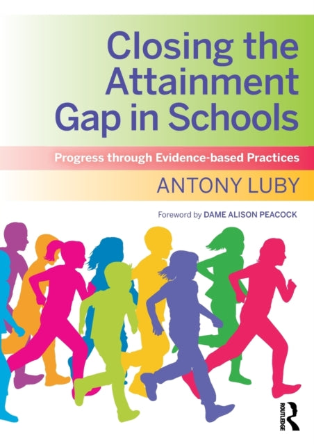 Closing the Attainment Gap in Schools Progress