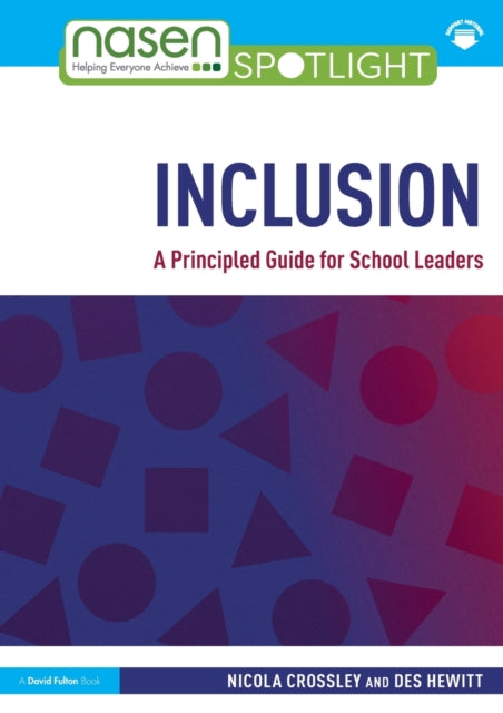 Inclusion A Principled Guide for School Leaders