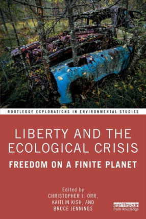 Liberty and the Ecological Crisis Freedom on a