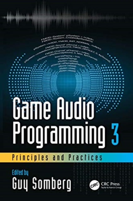 Game Audio Programming 3 Principles and Practices