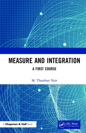 Measure and Integration A First Course