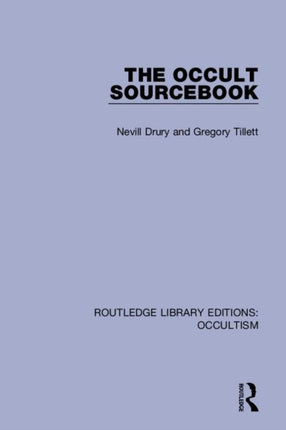 The Occult Sourcebook 2 Routledge Library Editions Occultism