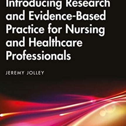 Introducing Research and EvidenceBased Practice
