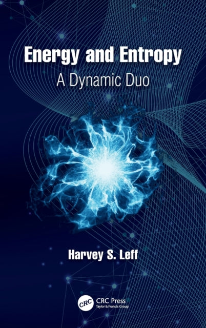 Energy and Entropy A Dynamic Duo