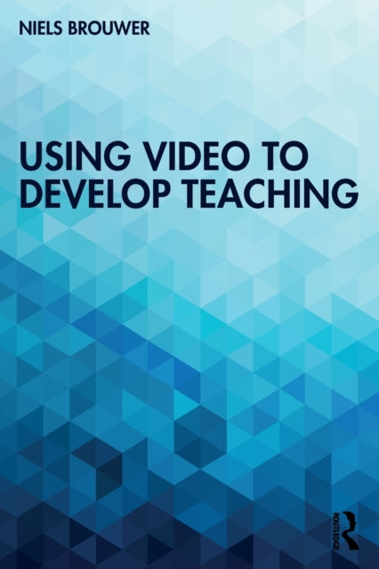 Using Video to Develop Teaching