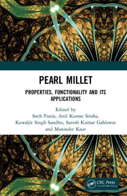 Pearl Millet: Properties, Functionality and its Applications