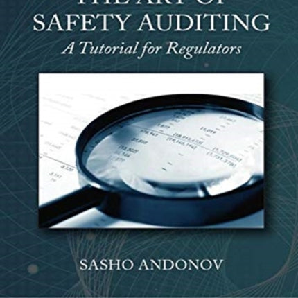 The Art of Safety Auditing A Tutorial for