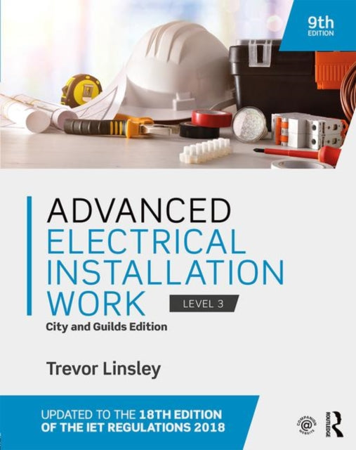 Advanced Electrical Installation Work: City and Guilds Edition