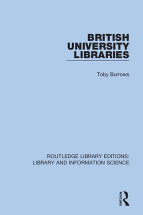 British University Libraries 12 Routledge Library