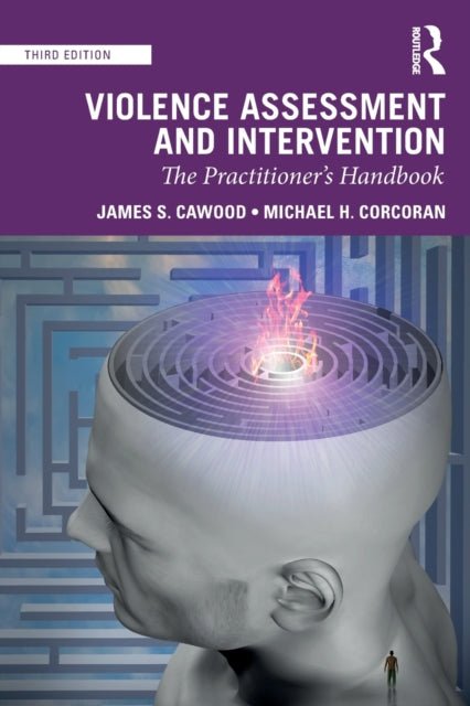 Violence Assessment and Intervention The Practitioners Handbook
