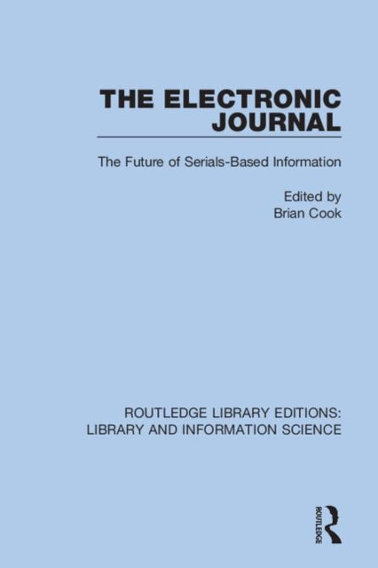 The Electronic Journal The Future of SerialsBased