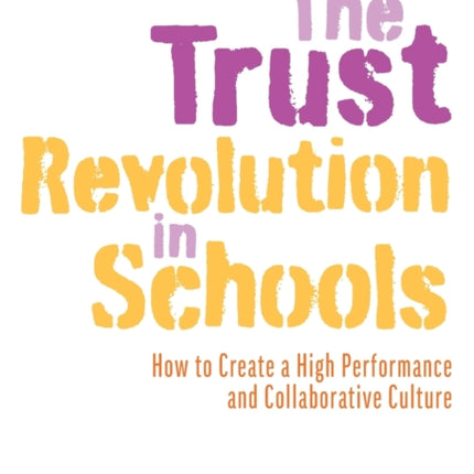 The Trust Revolution in Schools How to Create a
