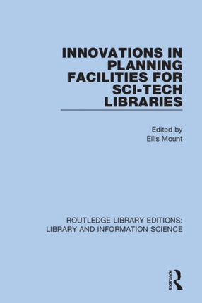 Innovations in Planning Facilities for SciTech