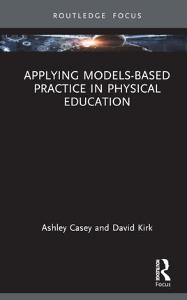 Applying Modelsbased Practice in Physical Education