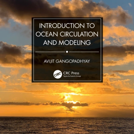 Introduction to Ocean Circulation and Modeling