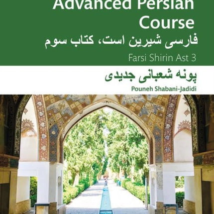 The Routledge Advanced Persian Course: Farsi Shirin Ast 3