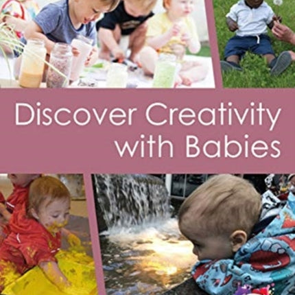 Discover Creativity with Babies