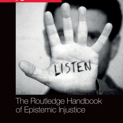 The Routledge Handbook of Epistemic Injustice