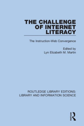 The Challenge of Internet Literacy The