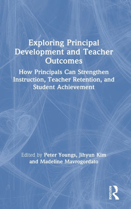 Exploring Principal Development and Teacher