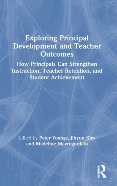 Exploring Principal Development and Teacher
