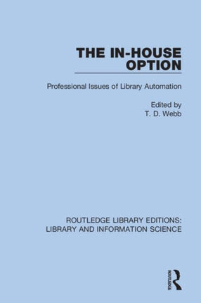 The InHouse Option Professional Issues of Library