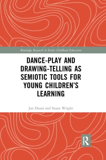 DancePlay and DrawingTelling as Semiotic Tools for Young Childrens Learning