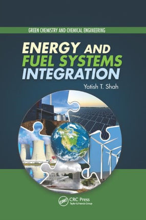Energy and Fuel Systems Integration Green Chemistry and Chemical Engineering