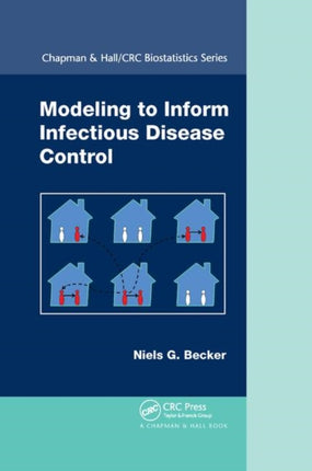 Modeling to Inform Infectious Disease Control Chapman  HallCRC Biostatistics