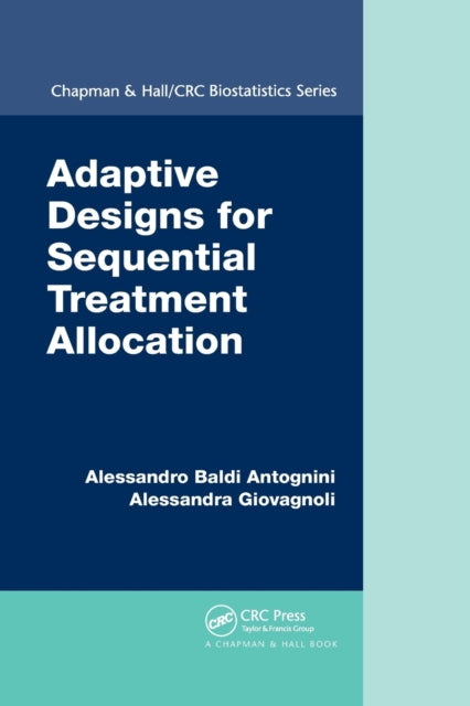 Adaptive Designs for Sequential Treatment Allocation 73 Chapman  HallCRC Biostatistics