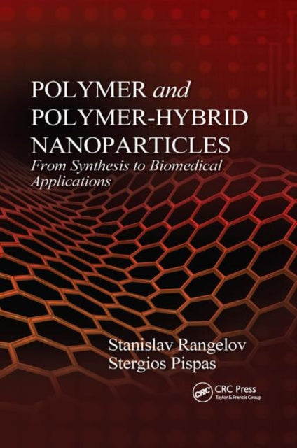 Polymer and PolymerHybrid Nanoparticles From Synthesis to Biomedical Applications