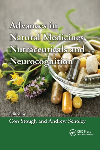 Advances in Natural Medicines Nutraceuticals and Neurocognition