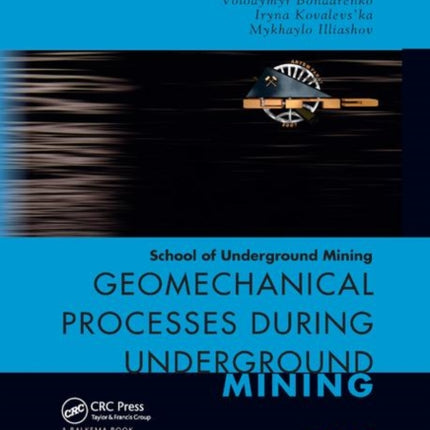 Geomechanical Processes during Underground Mining School of Underground Mining 2012