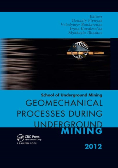 Geomechanical Processes during Underground Mining School of Underground Mining 2012