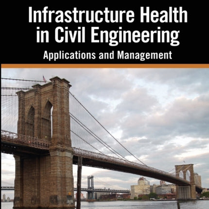 Infrastructure Health in Civil Engineering