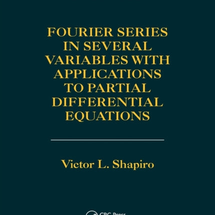 Fourier Series in Several Variables with Applications to Partial Differential Equations