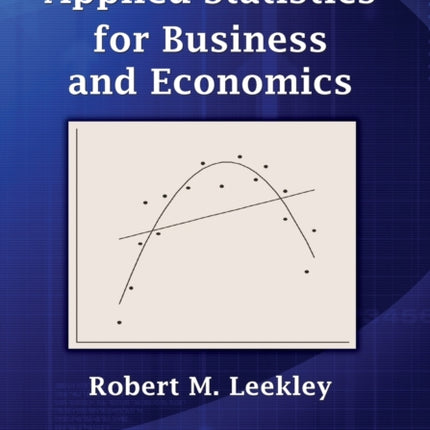 Applied Statistics for Business and Economics