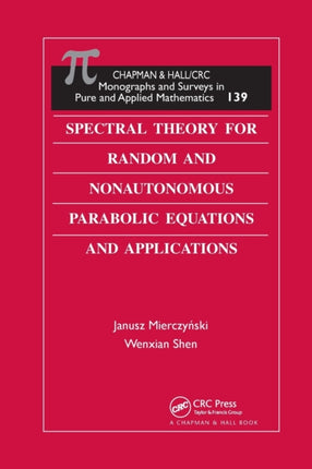 Spectral Theory for Random and Nonautonomous Parabolic Equations and Applications