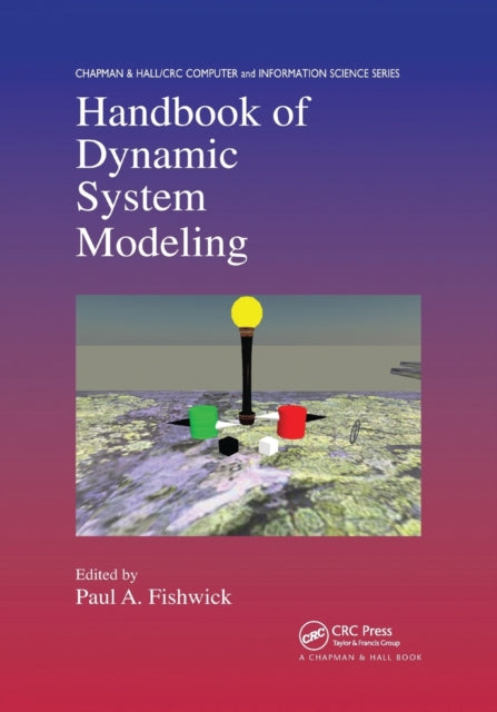 Handbook of Dynamic System Modeling Chapman  HallCRC Computer and Information Science