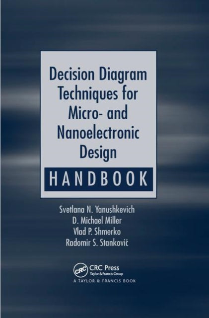 Decision Diagram Techniques for Micro and Nanoelectronic Design Handbook