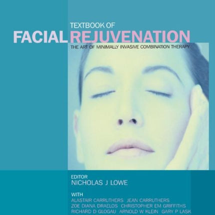 Textbook of Facial Rejuvenation The Art of