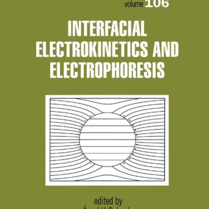 Interfacial Electrokinetics and Electrophoresis Surfactant Science