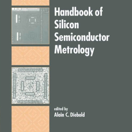 Handbook of Silicon Semiconductor Metrology
