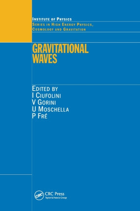 Gravitational Waves High Energy Physics Cosmology and Gravitation