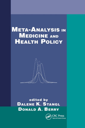 MetaAnalysis in Medicine and Health Policy Chapman  HallCRC Biostatistics Series