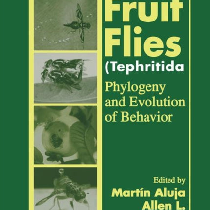 Fruit Flies Tephritidae Phylogeny and Evolution of Behavior