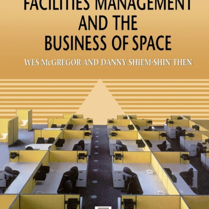 Facilities Management and the Business of Space