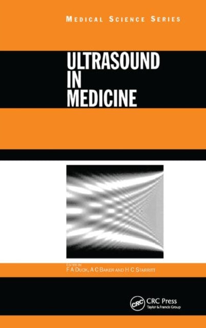 Ultrasound in Medicine Series in Medical Physics and Biomedical Engineering