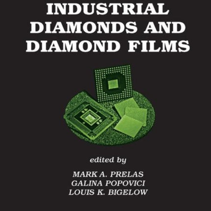 Handbook of Industrial Diamonds and Diamond Films